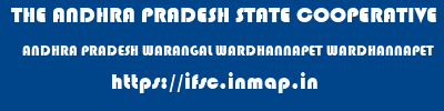 THE ANDHRA PRADESH STATE COOPERATIVE BANK LIMITED  ANDHRA PRADESH WARANGAL WARDHANNAPET WARDHANNAPET  ifsc code